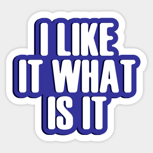 I like it what is it Sticker